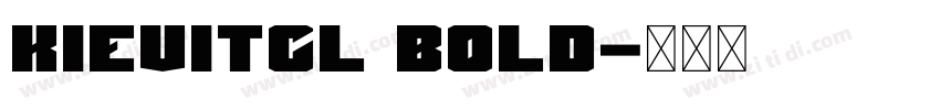 KievitCL Bold字体转换 KievitCL Bold字体转换